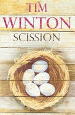Scission / by Tim Winton.