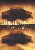 Bettany's book: by Thomas Keneally.