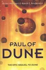 Paul of Dune / Brian Herbert and Kevin J. Anderson.