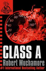 Class A / (The Dealer) by Robert Muchamore.