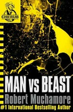 Man vs beast / by Robert Muchamore.
