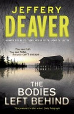 The Bodies left behind / by Jeffery Deaver.