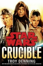 Crucible / by Troy Denning.