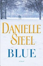 Blue / by Danielle Steel.