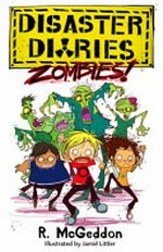 Zombies! / by R. McGeddon ; illustrated by Jamie Littler.