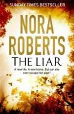 The liar / by Nora Roberts.
