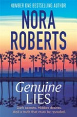 Genuine lies / by Nora Roberts.
