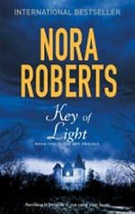 Key of light / by Nora Roberts.
