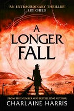 A longer fall / by Charlaine Harris.