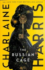 The Russian cage / by Charlaine Harris.