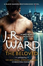The beloved / by J. R. Ward.