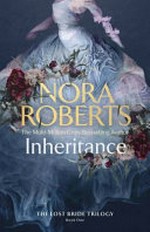 Inheritance / by Nora Roberts.