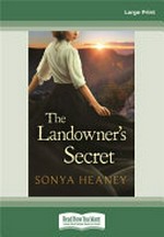 The landowner's secret / by Sonya Heaney