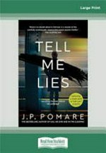 Tell me lies / by J. P. Pomare