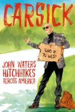 Carsick / by John Waters.