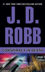 Conspiracy in death / by J. D. Robb.
