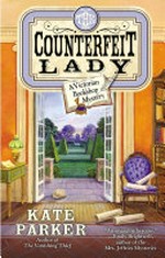 The counterfeit lady / Kate Parker.