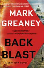 Back blast / by Mark Greaney.