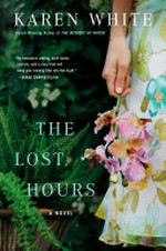 The lost hours / by Karen White.