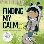 Finding my calm / Rebekah Lipp ; Craig Phillips.