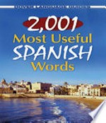 2,001 most useful spanish words: Pablo Garcia Loaeza.