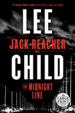 The midnight line / by Lee Child.