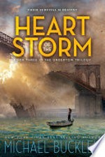 Heart of the storm: Undertow series, book 3. Michael Buckley.