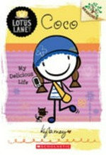 Coco : my delicious life / by Kyla May.
