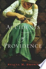 Accidents of providence / by Stacia M. Brown.