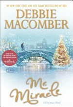 Mr. Miracle : a Christmas novel / by Debbie Macomber.