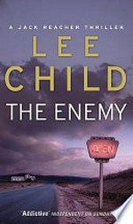 The enemy / by Lee Child.
