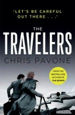 The travelers / by Chris Pavone.