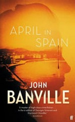 April in Spain / by John Banvile.