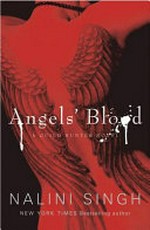 Angels' blood / by Nalini Singh.