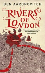 Rivers of London / by Ben Aaronovitch.