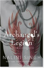 Archangel's legion : a Guild Hunter novel / by Nalini Singh.