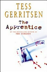 The apprentice / by Tess Gerritsen.
