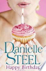 Happy birthday / by Danielle Steel.