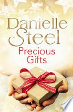 Precious gifts / by Danielle Steel.