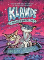 Klawde: Emperor of the universe, Vol. 5 / by Johnny Marciano and Emily Chenoweth.