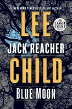 Blue moon / by Lee Child.