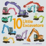 10 little excavators: by Annie Bailey.