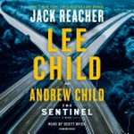 The sentinel / by Lee Child and Andrew Child ; read by Scott Brick