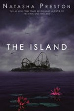 The island / by Natasha Preston.