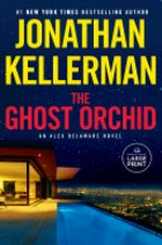 The ghost orchid / Jonathan Kellerman
