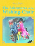The adventures of the wishing-chair / by Enid Blyton ; illustrated by Georgina Hargreaves.