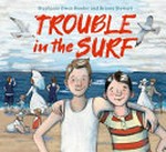 Trouble in the surf / by Stephanie Owen Reeder