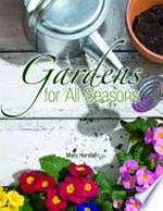 Gardens for all seasons / by Mary Horsfall.