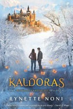 Kaldoras : epilogue / by Lynette Noni.