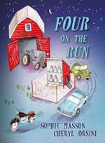 Four on the run / by Sophie Masson
